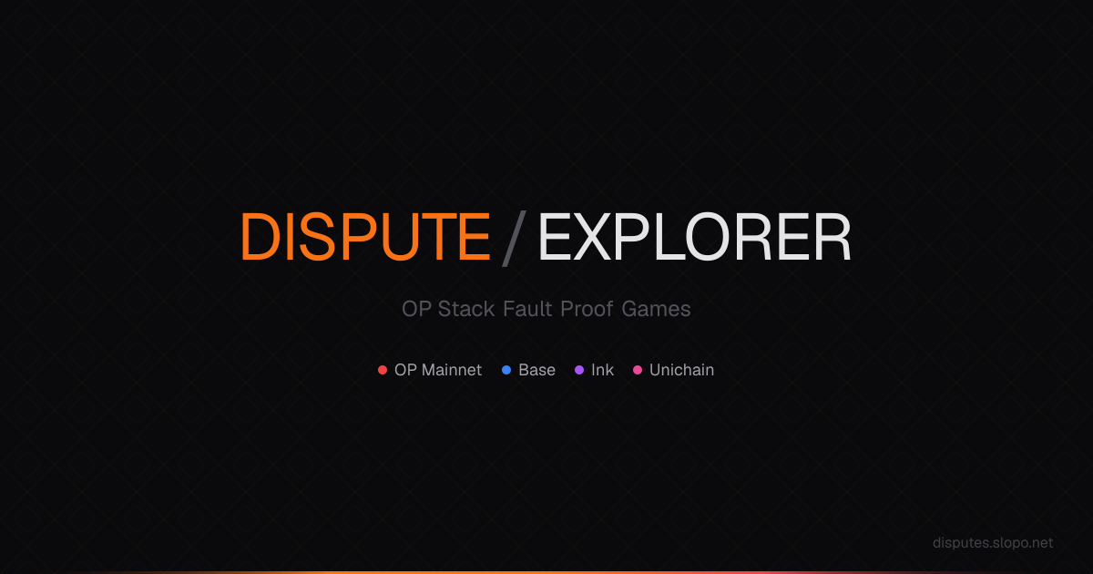 Dispute Explorer — OP Stack Fault Proof Games